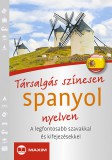 Maxim Könyvkiadó Székácsné László Éva; Francesca Angrisano; Mike Hillenbrand: Társalgás színesen spanyol nyelven - könyv