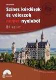 Maxim Könyvkiadó Színes kérdések és válaszok német nyelvből B1 szint