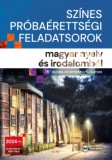 Maxim Könyvkiadó Színes próbaérettségi feladatsorok magyar nyelv és irodalomból - 15 írásbeli középszintű feladatsor - 2024-től érvényes