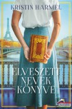 Maxim Kristin Harmel - Elveszett nevek könyve