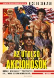 Maya Media Kft Nick De Semlyen: Az utolsó akcióhősök - könyv