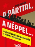 MCC Press Kft A párttal, a néppel...