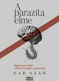 MCC Press Kft. Gad Saad: A parazita elme – Hogyan pusztítják a fertőző eszmék a józan észt? - könyv