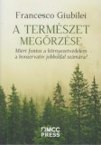 MCC Press Kft. Giubilei, Francesco: A természet megőrzése - könyv