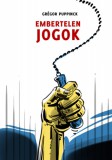 MCC Press Kft. Grégor Puppinck: Embertelen jogok - könyv
