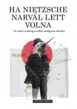 MCC Press Kft. Ha Nietzsche narvál lett volna