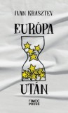 MCC Press Kft. Ivan Krasztev: Európa után - könyv