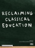 MCC Press Kft. Joanna Williams (ed.) - Richárd Fodor (ed.): Reclaiming Classical Education - könyv
