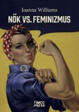 MCC Press Kft. Joanna Williams: Nők vs. feminizmus - könyv