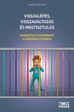 MCC Press Kft. Maria Keffler: Visszalépés, visszaváltozás és megtisztulás - könyv