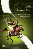 MCC Press Kft. Orbán Balázs: Hussar Cut: The Hungarian Strategy for Connectivity - könyv