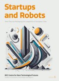 MCC Press Kft. Zoltán Cséfalvay (ed.): Startups and Robots. How They Are Reshaping the Competition of European Cities - könyv