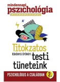 Média Connection Kft. Kökönyei Gyöngyi: Titokzatos testi tüneteink - könyv