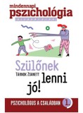 Média Connection Kft. Tárnok Zsanett: Szülőnek lenni jó! - könyv