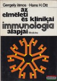 Medicina Könyvkiadó Gergely János, Hans H. Ott - Az elméleti és klinikai immunológia alapjai