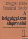 Medicina Könyvkiadó Petrányi Gyula, Magyar Imre - A belgyógyászat alapvonalai 1-2.