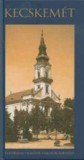 Medicina Könyvkiadó Zrt. Dr. Somorjai Ferenc: Kecskemét - könyv