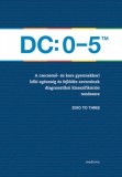 Medicina Könyvkiadó Zrt. Rachel Bright: DC: 0 - 5 TM - könyv