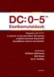 Medicina Könyvkiadó Zrt. Tóth B. Judit: DC: 0-5TM Esetbemutatások - könyv