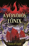 Menő Könyvek Amber Chen: A vérvörös főnix - könyv
