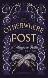 Menő Könyvek Emily J. Taylor: The Otherwhere Post - A Világjáró Posta - könyv