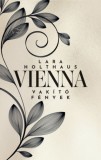 Menő Könyvek Lara Holthaus: Vienna - Vakító fények - könyv