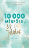 Menő Könyvek Mercedes Ron: 10 000 mérföld és rád találok - könyv