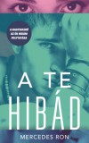 Menő Könyvek Mercedes Ron: A te hibád - könyv