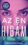 Menő Könyvek Mercedes Ron: Az én hibám - könyv