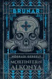 Menő Könyvek Nógrádi Gergely: Brunar - Mortinfern alkonya - könyv