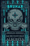 Menő Könyvek Nógrádi Gergely: Brunar - Mortinfern alkonya - könyv