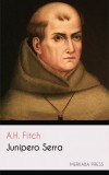 Merkaba Press A.H. Fitch: Junipero Serra - könyv