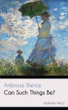 Merkaba Press Ambrose Bierce: Can Such Things Be? - könyv