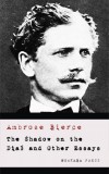 Merkaba Press Ambrose Bierce: The Shadow on the Dial and Other Essays - könyv