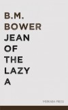 Merkaba Press B.M. Bower: Jean of the Lazy A - könyv
