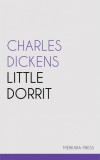 Merkaba Press Charles Dickens: Little Dorrit - könyv