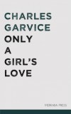 Merkaba Press Charles Garvice: Only a Girl's Love - könyv