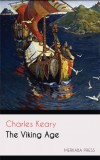 Merkaba Press Charles Keary: The Viking Age - könyv