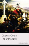 Merkaba Press Charles Oman: The Dark Ages - könyv