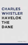Merkaba Press Charles Whistler: Havelok the Dane - könyv