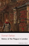 Merkaba Press Daniel Defoe: History of the Plague in London - könyv
