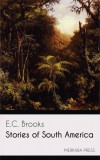 Merkaba Press E.C. Brooks: Stories of South America - könyv