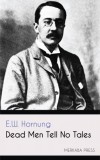Merkaba Press E.W. Hornung: Dead Men Tell No Tales - könyv