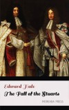 Merkaba Press Edward Hale: The Fall of the Stuarts - könyv