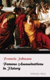 Merkaba Press Francis Johnson: Famous Assassinations in History - könyv