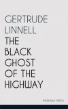 Merkaba Press Gertrude Linnell: The Black Ghost of the Highway - könyv