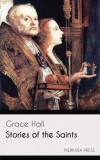 Merkaba Press Grace Hall: Stories of the Saints - könyv