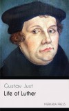 Merkaba Press Gustav Just: Life of Luther - könyv
