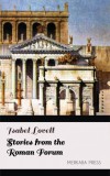 Merkaba Press Isabel Lovell: Stories from the Roman Forum - könyv