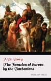 Merkaba Press J.B. Bury: The Invasion of Europe by the Barbarians - könyv